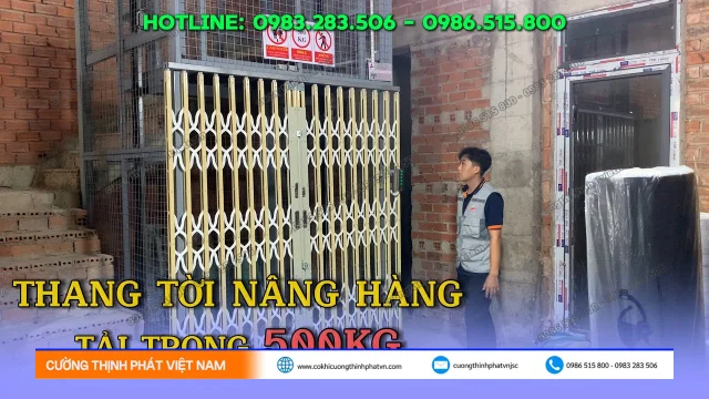Vận Hành Thang Tời Nâng Hàng 500Kg - Tân Phú - Tp. Hồ Chí Minh